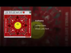 Jordan Carter - Asthama